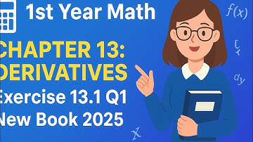 Class 11 Math | Derivative Chapter | Exercise 13.1 Question 1 | Full Solution | New Syllabus 2025