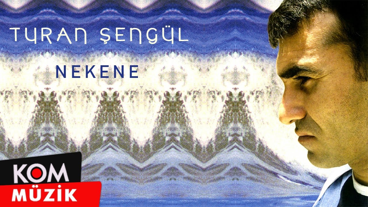 Watch Turan Şengül - Nekene (Official Audio © Kom Müzik) on YouTube Watch Turan Şengül - Nekene (Official Audio © Kom Müzik) on YouTube