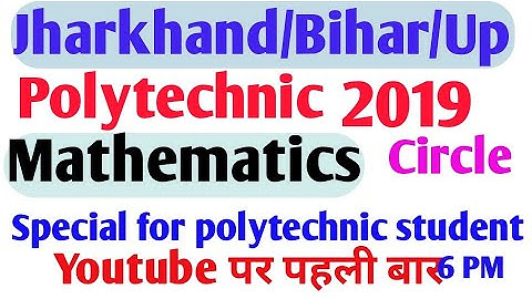 Bihar/Jharkhand/Up/Mp/Delhi/Uk Polytechnic Math Important Question Circle |Polytechnic Math Question