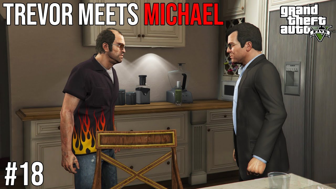 TREVOR MEETS MICHAEL AFTER 9 YEARS | GTA V GAMEPLAY #18 - YouTube