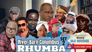 DJ NUMZ RIVER BARN COLUMBUS RHUMBA MIXTAPE SET2 FT KARMAPA,WAZEKWA,NYBOMA,NYOKA LONGO, KOFFI,ETC