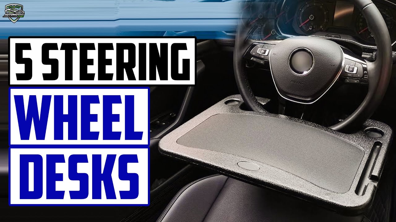 Best Steering Wheel Desk (2022) - Best Desk for Steering Wheel (2022) [Top  5 Reviews] 