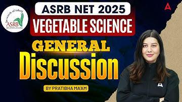 ASRB NET 2025 | Vegetable Science General Discussion | Practice with Pratibha Ma’am