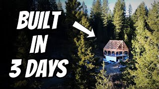 CONSTRUCTION of REMOTE HOME in 3 DAYS Start to Finish