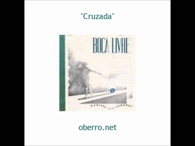 Boca Livre - Cruzada