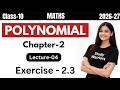 Polynomials Ch-2 Maths Class 10 | Exercise 2.3 | Full Explanation #class10 #class10maths