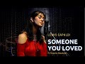 The musical valley  someone you loved  lewis capaldi  cover  ft rupsha batabyal