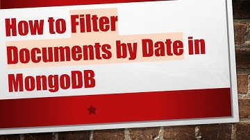 How to Filter Documents by Date in MongoDB