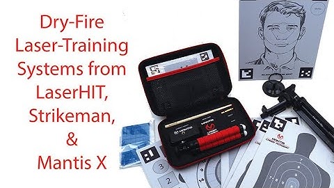 Dry-Fire Laser Training Systems from Mantis, LaserHIT, and Strikeman