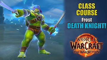 Class Course: A Frost Death Knight Rotation Guide for Beginners! | The War Within 11.1.5