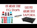 Recensioni veloci!!! #297 (Arcade stick fai da te e Case Arcade - EG STARTS e TAPDRA)