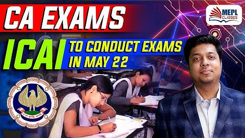CA EXAMS MAY 22 BY ICAI | Mohit Agarwal