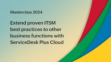 E4: Extend proven ITSM best practices to other business functions with ServiceDesk Plus Cloud
