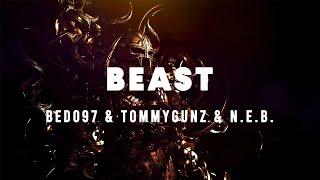 BEDO97 x Tommygunz x N.E.B. - Beast Resimi