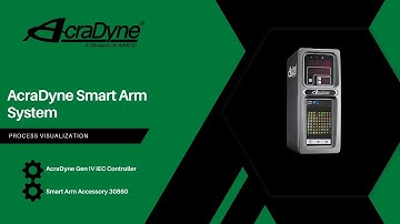 🔧 AcraDyne Gen IV Smart Arm System with Process Visualization