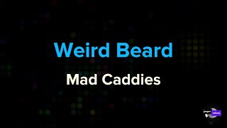 Mad Caddies - Weird Beard | Karaoke Version