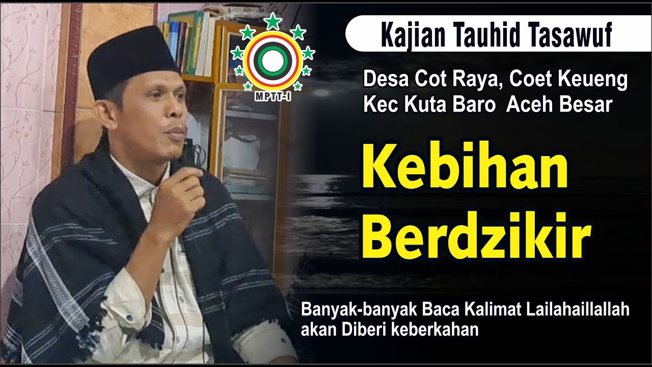 Kelebihan Berdzikir - Abu Syukri Daud Pango