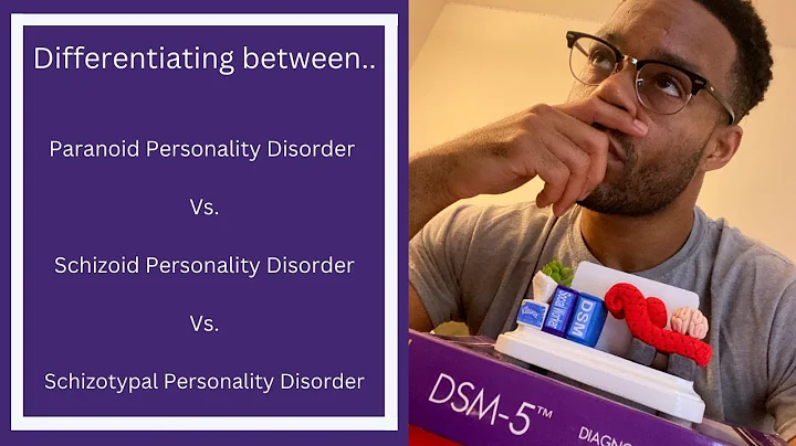 DSM5 | Paranoid Personality D. vs Schizoid Personality Disorder vs Schizotypal Personality Disorder