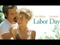 Labor Day 2013 Movie Kate Winslet Josh Brolin Tobey Maguire Review And Facts Labor Day 2013 Movie Kate Winslet Josh Brolin Tobey Maguire Review And Facts