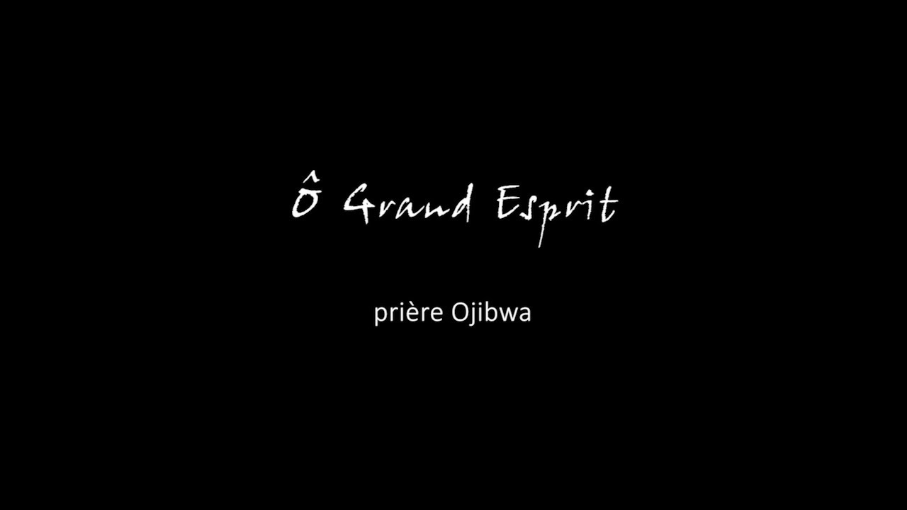 Ô Grand Esprit YouTube