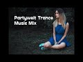 Partywelt trance music mix episode 67