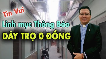Linh Mục Thông Báo "66 PHÒNG TRỌ 0 ĐỒNG " hỗ trợ người khó khăn Sài Gòn l Cha Phong Sương