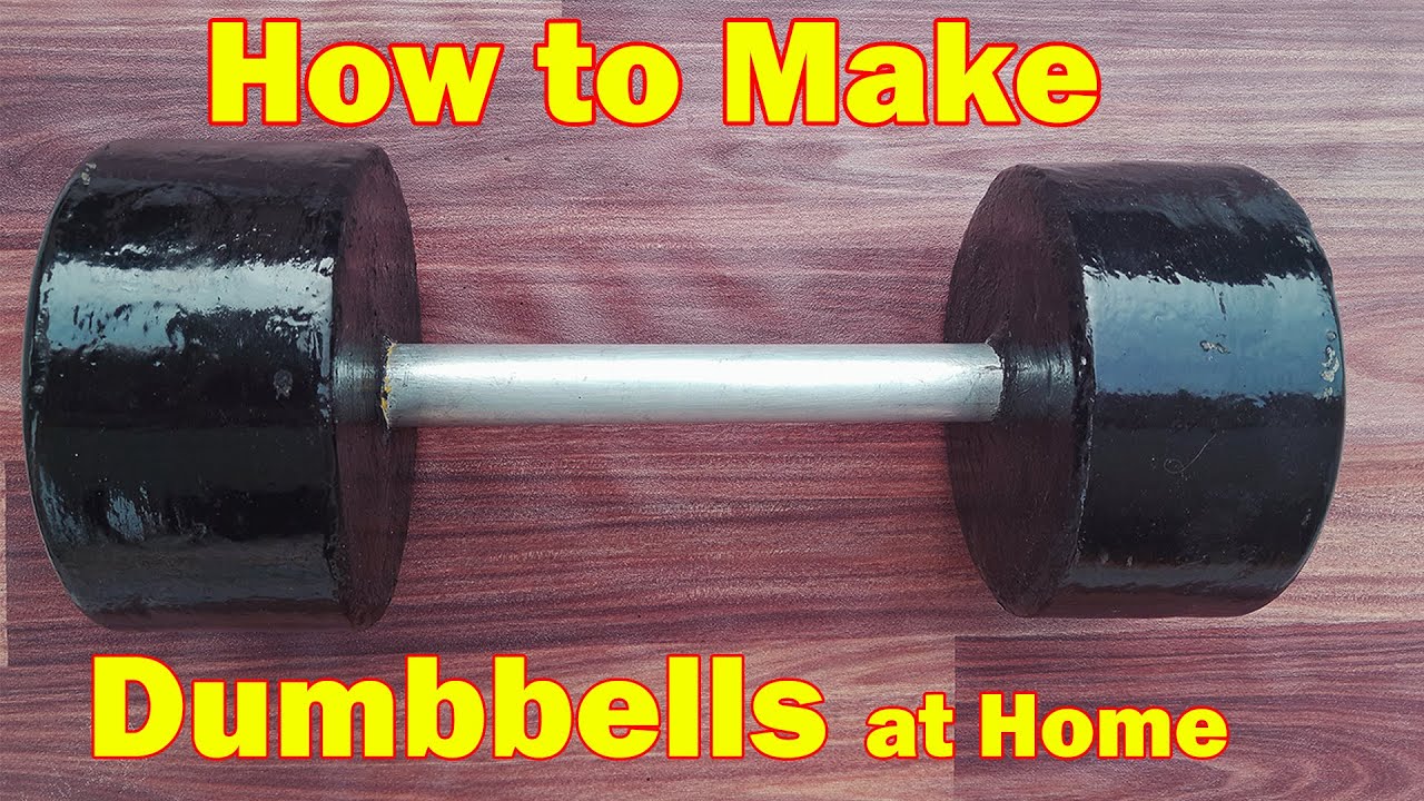 how to make dumbbells at home