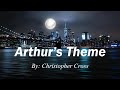 Capture de la vidéo Arthur's Theme (Lyrics) By: Christopher Cross