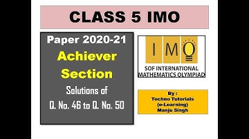 IMO Class 5 | Achiever Section of 2020-21 | Maths Olympiid Previous Year paper Q.46 to Q.no.50