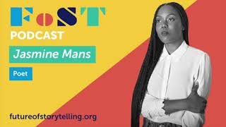 Jasmine Mans, Poet on the FoST Podcast