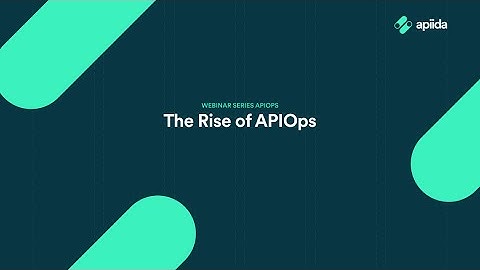 Webinar: The Rise of APIOps