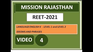 TARGET REET-2021 |  LANGUAGE ENGLISH-II | IDEOMS AND PHRASES