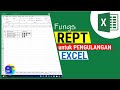 Cara Menggunakan Fungsi REPT di Excel | Ulangi Teks Otomatis dengan Mudah