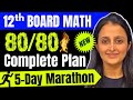 CBSE 12th BOARDS MATH 80/80 Strategy | 5 DAY FULL SCHEDULE | CBSE MATH Boards 2023 | NEHA AGRAWAL |