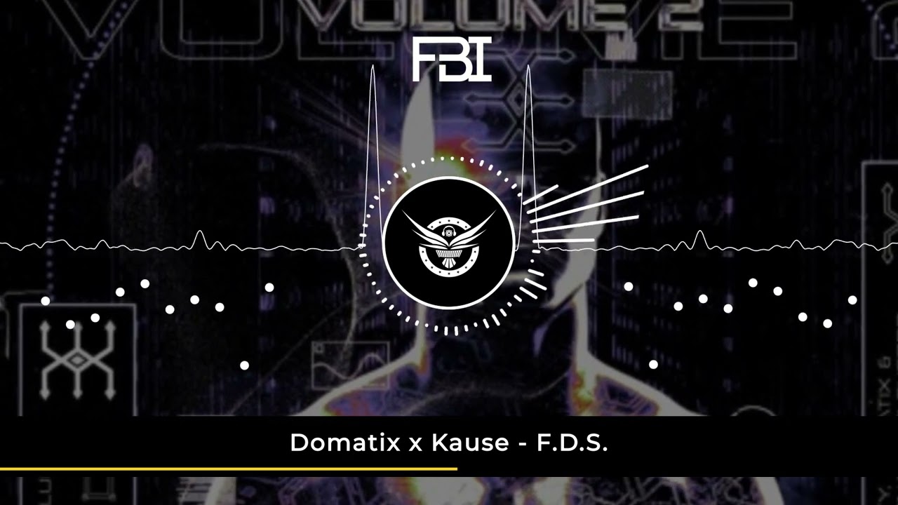 Παρακολούθηση Domatix x Kause - F.D.S. στο YouTube Παρακολούθηση Domatix x Kause - F.D.S. στο YouTube