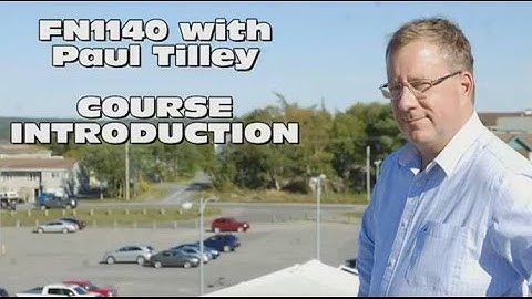 INTRODUCTION TO FN1140 With Paul Tilley