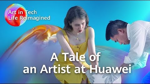 A 20-Year Journey of an Artist at Huawei