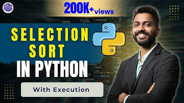 Lec-48: SELECTION SORT in PYTHON 🐍 | DSA Concepts in PYTHON 🐍