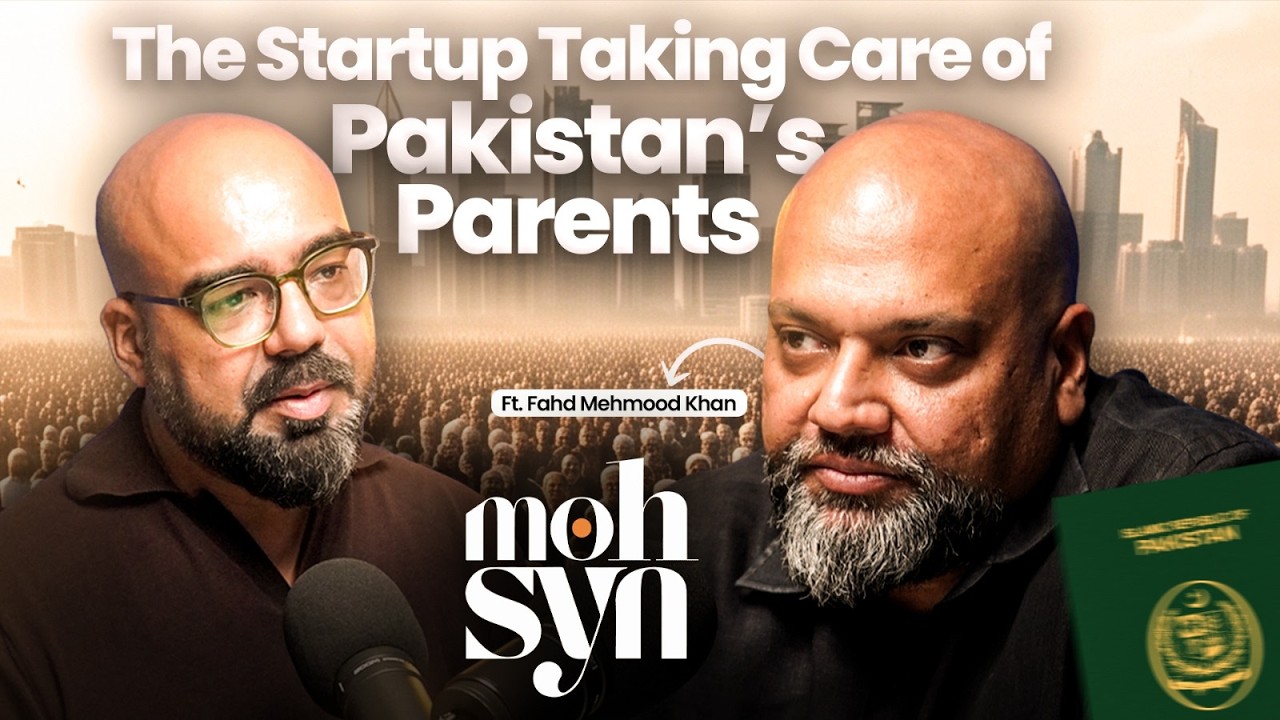 Mohsyn: The Startup Taking Care of Pakistan’s Parents ft. Fahd Mahmood | Junaid Akram Podcast