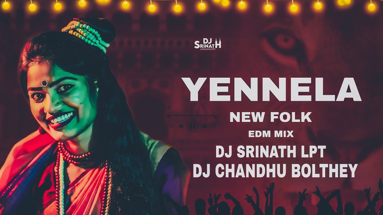 Yennela Mamidi Mounika Folk Song Remix Dj Chandhu Bolthey  Dj Srinath Lpt