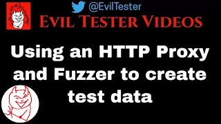 Using An HTTP Proxy And Fuzzer To Create Test Data For A REST API Application Using An HTTP Proxy And Fuzzer To Create Test Data For A REST API Application