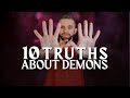 10 Truths About Demons