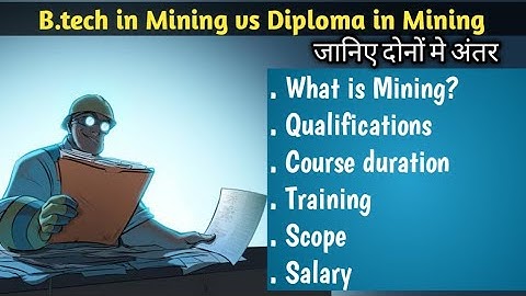 Difference between Btech in Mining vs Diploma in Mining || Mining Engineering course full Details