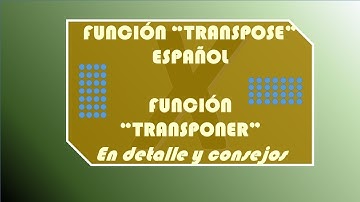 Función TRANSPOSE en excel;  Función TRANSPONER en excel explicada a detalle.  Metodo Formula/matriz
