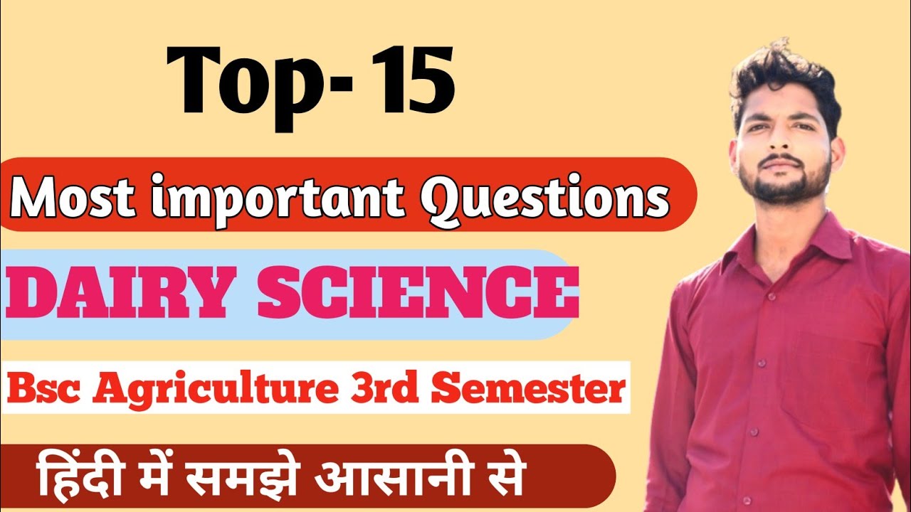 Dairy Science 15 Most Important Questions Bsc Agriculture 3rd Semester ...