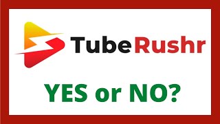 TubeRushr Review - Legit Software?
