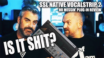 EXPLOSIVE! IS THIS THE VOCAL STRIP YOU NEED??? -  SSL NATIVE VOCAL STRIP 2