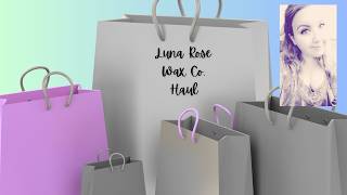 Luna Rose Wax Co. Haul + Possibly The Best Pistachio!