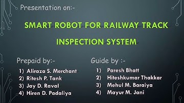 SMART ROBOT FOR RAILWAY TRACK INSPECTION SYSTEM FOR INDIAN RAILWAYS