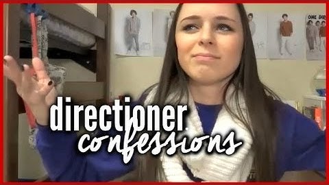 Directioner Confessions // Part 2